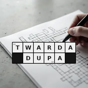 Hasło krzyżówkowe cecha która zabezpiecza człowieka przed poddawaniem się po porażce siła charakteru - twarda dupa – rozwiązanie, synonimy, podpowiedzi i definicje krzyżówkowe